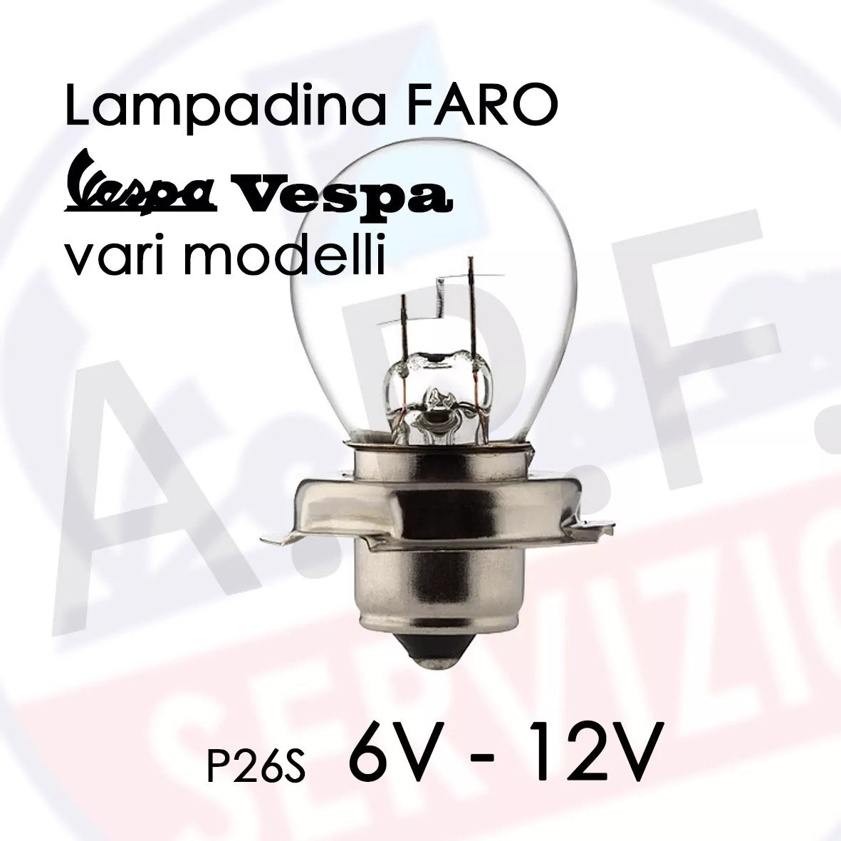 LAMPADINA VESPA P26S per vari modelli - 6v e 12v a scelta nel menu a tendina